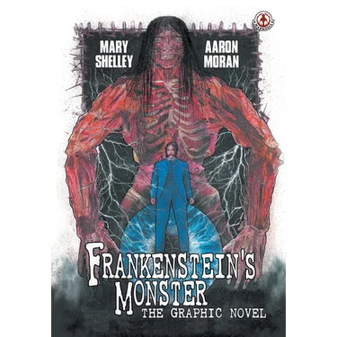 Frankenstein's Monster: The Graphic Novel