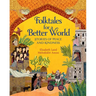 Folktales for a Better World: Stories of Peace and Kindness