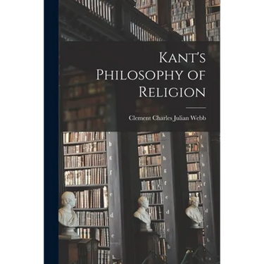 Kant's Philosophy of Religion