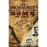 The Milwaukee Police Station Bomb of 1917