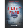 Silent Rape: Veiled crimes of an evil physician