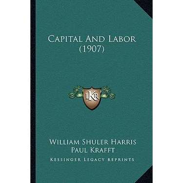 Capital And Labor (1907)