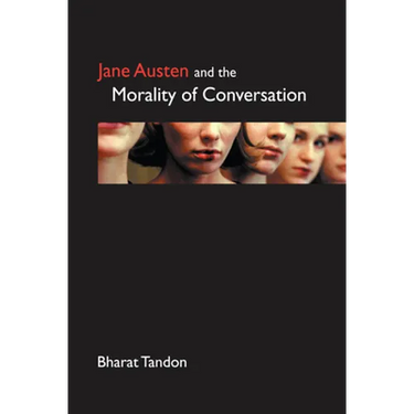 Jane Austen and the Morality of Conversation