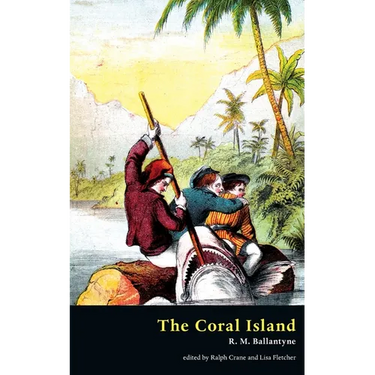 The Coral Island (Valancourt Classics)