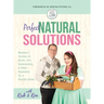 Perfect Natural Solutions: Momma's Toolbox of Herbs, Oils, Homeopathy, & Other Remedies for a Healthy Home