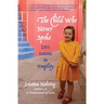 The Child Who Never Spoke: 231/2 Lessons in Fragility