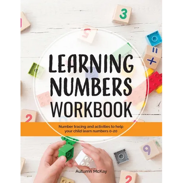 Learning Numbers Workbook: Number Tracing and Activity Practice Book for Numbers 0-20 (Pre-K, Kindergarten and Kids Ages 3-5)