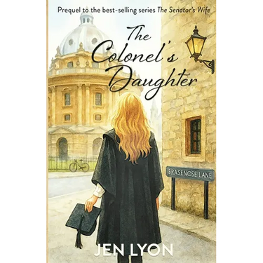 The Colonel's Daughter: Prequel to The Senator's Wife