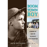 Boom Town Boy
