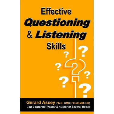 Effective Questioning & Listening Skills: #Effective Communication Skills #Mastering Questioning Techniques #Active Listening Strategies #Interpersona