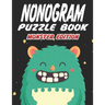 Nonogram Puzzle Book Monster Edition: 45 Multicolored Mosaic Logic Grid Puzzles For Adults and Kids