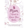 Mom, Share Your Life Story With Me
