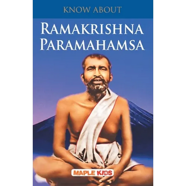 Know About Ramakrishna Paramhamsa