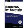 RouterOS by Example, 2nd Edition: B&W: B&W Version