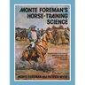 Monte Foreman's Horse-Training Science