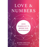Love and Numbers: Using Numerology to Decode Your Relationships