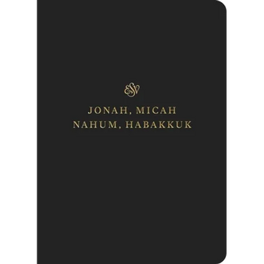 ESV Scripture Journal: Jonah, Micah, Nahum, and Habakkuk (Paperback)
