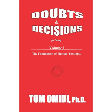 Doubts and Decisions for Living Vol. I (Enhanced Edition): The Foundation of Human Thoughts