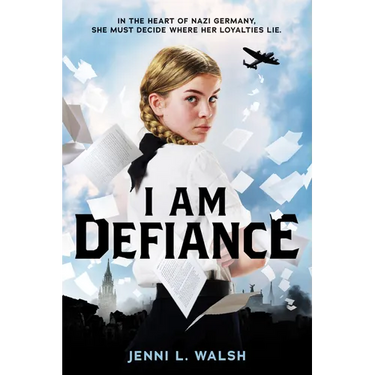 I Am Defiance: A Novel of WWII