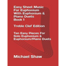 Easy Sheet Music For Euphonium With Euphonium & Piano Duets Book 1 Treble Clef Edition: Ten Easy Pieces For Solo Euphonium & Euphonium/Piano Duets