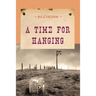 A Time for Hanging