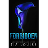 Forbidden: A small-town, professor-student romance.