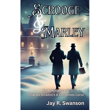 Scrooge & Marley An Adaptation of Charles Dickens's A Christmas Carol