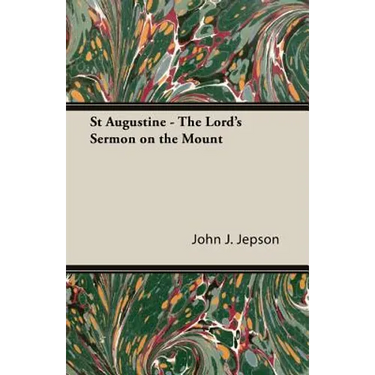 St Augustine - The Lord's Sermon on the Mount