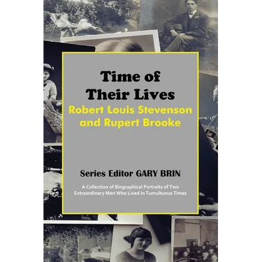 Time of Their Lives: Robert Louis Stevenson and Rupert Brooke