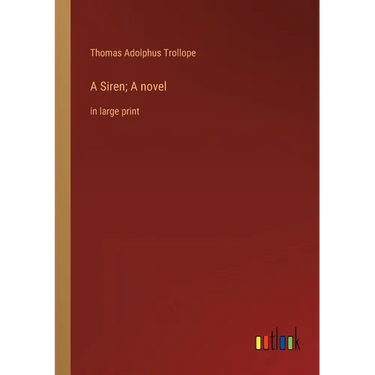 A Siren; A novel: in large print
