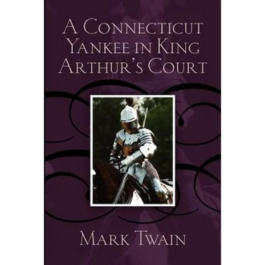 A Connecticut Yankee in King Arthur's Court