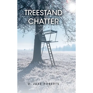 Treestand Chatter