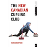 The New Canadian Curling Club