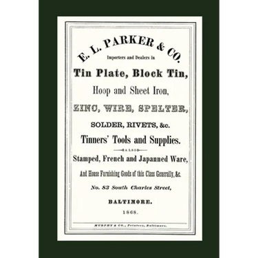 E. L. Parker & Co. Tinners' Tools & Supplies, Baltimore 1868