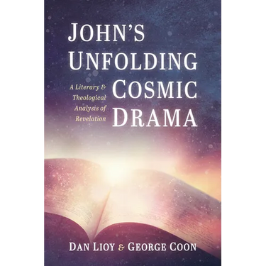 John's Unfolding Cosmic Drama: A Literary and Theological Analysis of Revelation