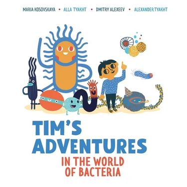 Tim's Adventures in the World of Bacteria