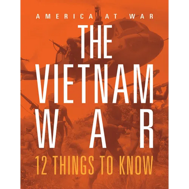 The Vietnam War: 12 Things to Know