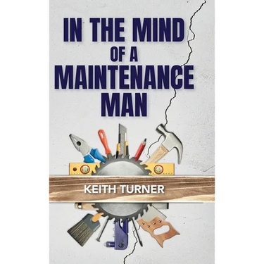 In The Mind Of A Maintenance Man