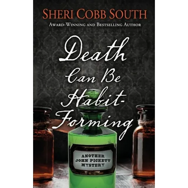 Death Can Be Habit-Forming: Another John Pickett Mystery