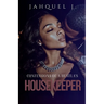 Confessions Of A Hustla's Housekeeper