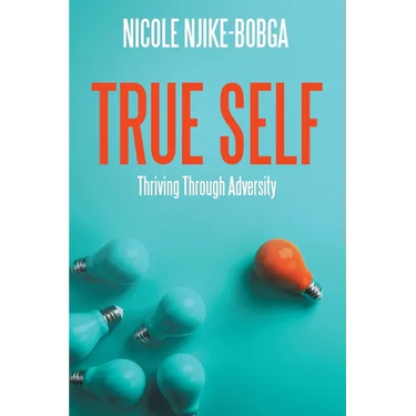 True Self: Thriving Through Adversity