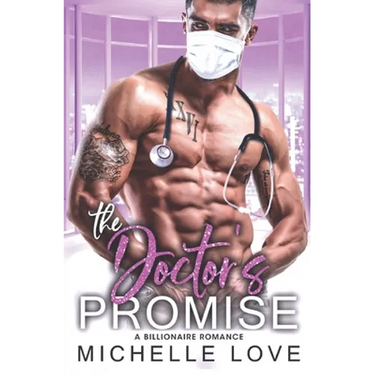 The Doctor's Promise: A Billionaire Romance