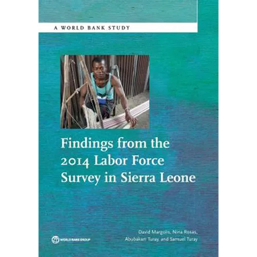 Findings from the 2014 Labor Force Survey in Sierra Leone