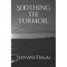 Soothing the Turmoil
