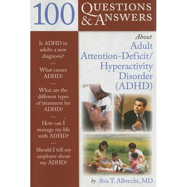 100 Questions & Answers about Adult ADHD