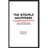 The Asshole Whisperer: How to deal with crappy leaders and jerks at work