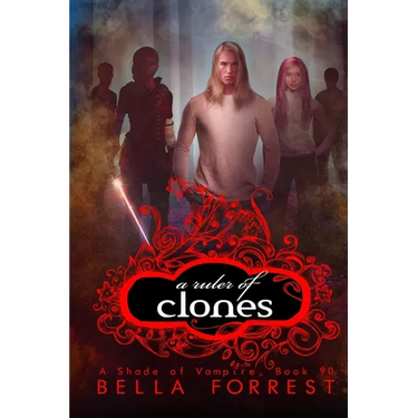 A Ruler of Clones: A Shade of Vampire Book 90