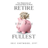 Retire to the Fullest: Four Dimensions of Financial Peace of Mind