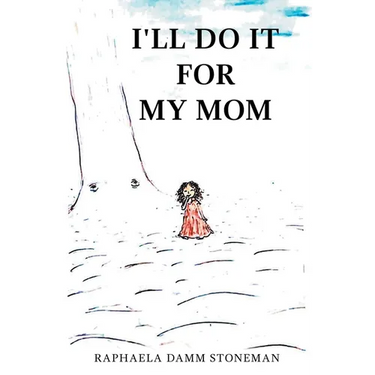 I'll Do It for My Mom