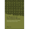 In Pursuit of the Great Peace: Han Dynasty Classicism and the Making of Early Medieval Literati Culture